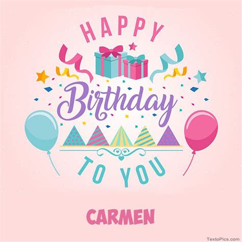 Happy Birthday Carmen Pictures Congratulations