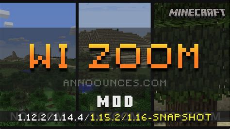 Wi Zoom Mod 1152 116 Snapshot Minecraft Mods