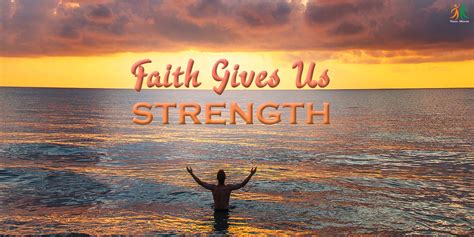 Faith Gives Us Strength Manavdharam