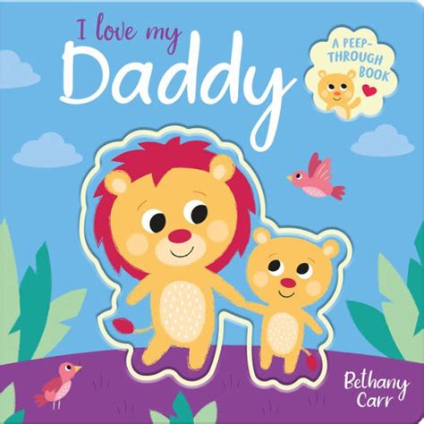 I Love My Daddy By Robyn Gale Bethany Carr Board Book Barnes And Noble