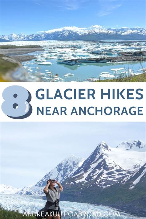 8 Incredible Glacier Hikes Near Anchorage Alaska Andrea Kuuipo Abroad