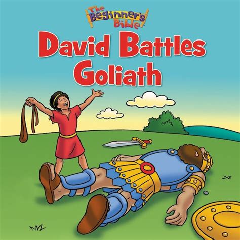 The Beginners Bible David Battles Goliath