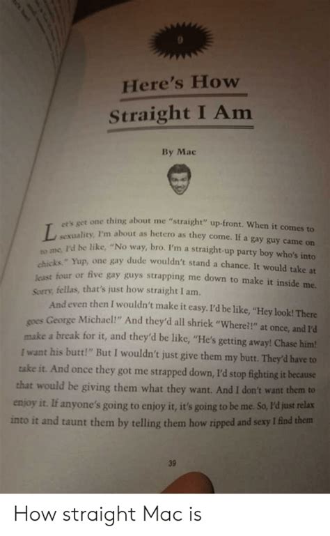 Heres How Straight I Am By Mac Ets Get One Thing About Me Straight Up
