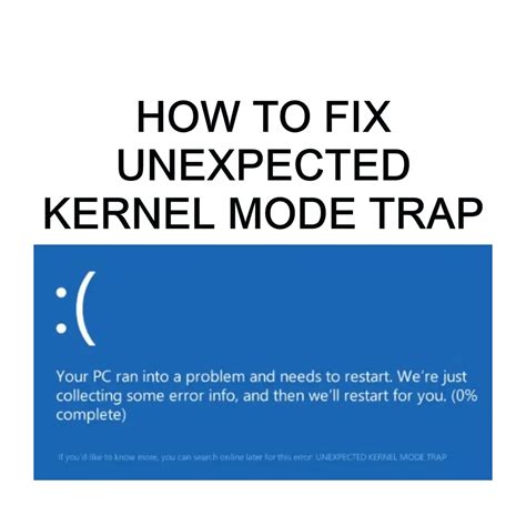 Unexpected Kernel Mode Trap Windows 10 Get It Solutions