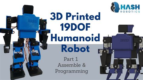 3d Printed 19dof Humanoid Robot Using Arduino Hash Humanoid V2 Hash
