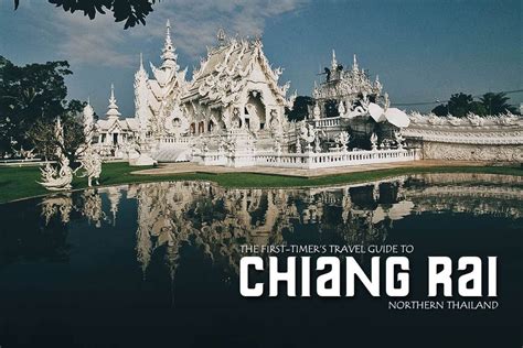 Visit Chiang Rai A Travel Guide To Thailand Will Fly For Food