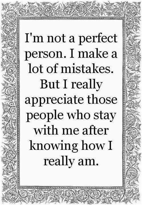 Quotes And Inspiration Im Not A Perfect Person I Make A Lot Of