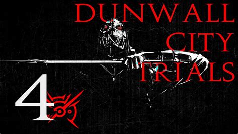 Dishonored Dunwall City Trials Dlc Ita 4 Catena Di Frustrazioni