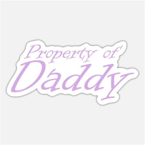 Property Of Daddy Ddlg Brat Little Bdsm Submissive Sticker Spreadshirt