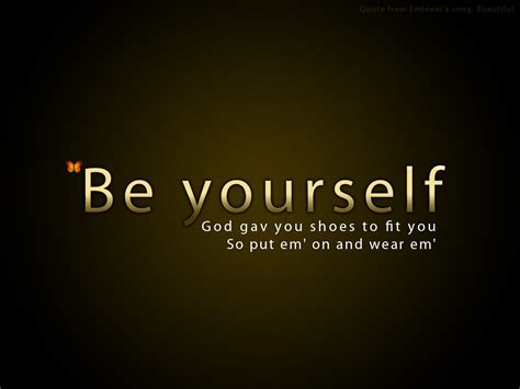 Be Yourself Be Yourself Photo 27231865 Fanpop