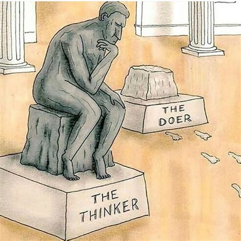 The Thinker Vs The Doer Thinker Motivation Millionaire Mentor