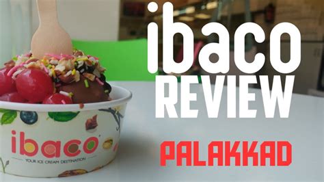 Ibaco Ice Cream Palakkad Review Premium Ice Creams Ibaco Chocolates Youtube