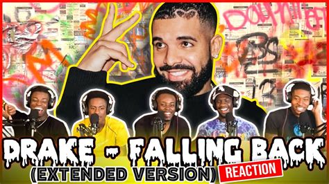 Drake Falling Back Extended Version Reaction Youtube