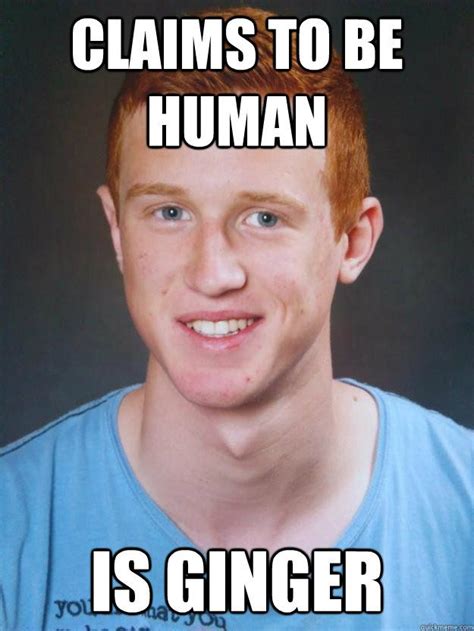 30 Ginger Memes That Are Way Too Witty Ginger Jokes Ginger Humor Memes