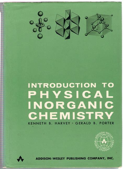 Introduction To Physical Inorganic Chemistry By Harvey Kenneth B