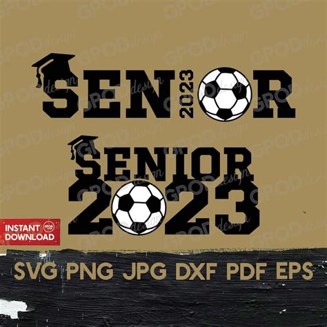 Senior Soccer 2023 Svg Class Of 2023 Soccer Svg Clipart For Etsy New