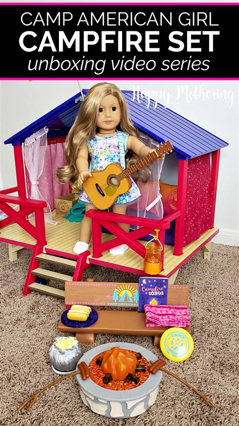 Camp American Girl Campfire Set Unboxing And Review Happy Mothering