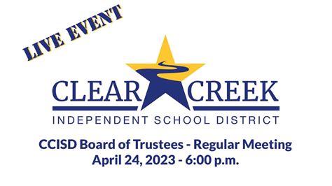 Clear Creek Isd Board Of Trustees Regular Meeting April 24 2023