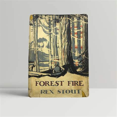 Forest Fire In The Rare Dust Wrapper By Stout Rex 1934 John Atkinson Books Aba Ilab Pbfa