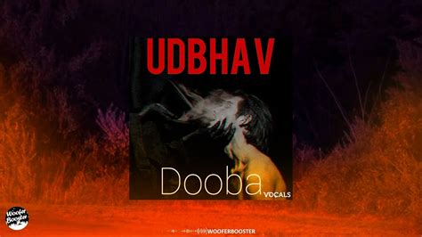Dooba Udbhav Acharya Teesri Duniya Official Youtube