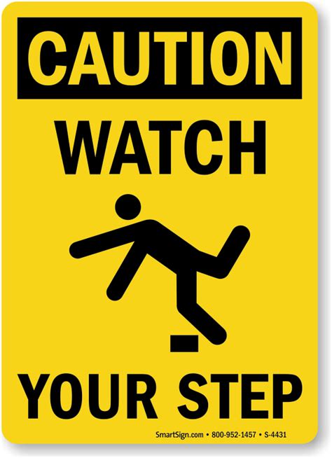 Caution Watch Your Step Trip Fall Safety Sign Sku S 4431