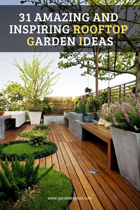 31 Amazing And Inspiring Rooftop Garden Ideas Gardening Soul