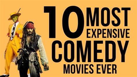 Top 10 Most Expensive Comedy Movies Ever Made Youtube
