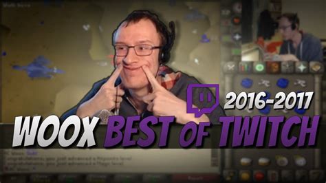 Woox Most Viewed Twitch Clips 2016 2017 Osrs Youtube