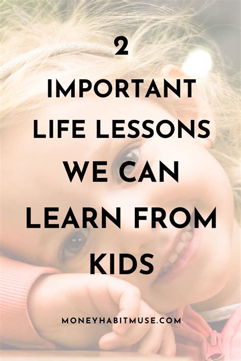 2 Important Life Lessons We Can Learn From Kids In 2020 Important