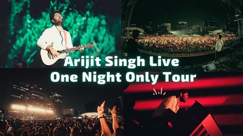 Arijit Singh Live Performance One Night Only Tour Jio World Garden Mumbai Youtube
