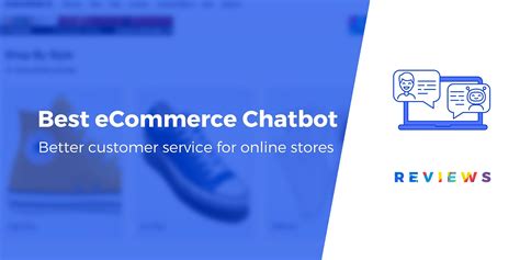6 Best Ecommerce Chatbot Tools For Your Online Store 2023