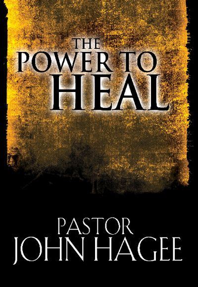 John Hagee Ministries Healing Scriptures Jesus Heals