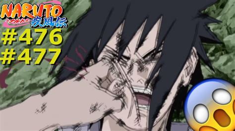 Naruto Shippuden Episode 476 And 477 The Final Fight Naruto Vs Sasuke