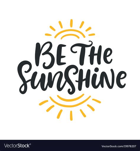 Be The Sunshine Summer Modern Calligraphy Quote Vector Image
