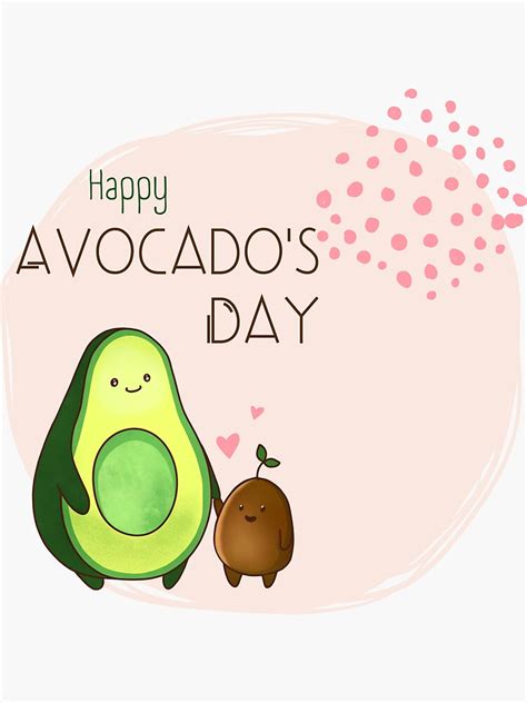 Avocado Day Happy National Avocado Day Sticker For Sale By