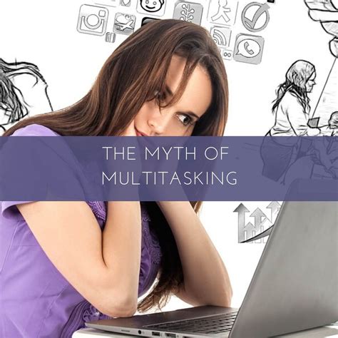 Time Management The Myth Of Multitasking Tiffany Goyer Lmft