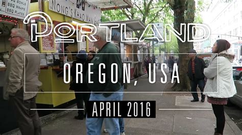 Travel Portland Or Usa April 2016 Youtube