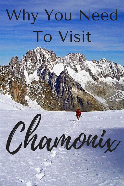 Why Do I Want To Visit Chamonix Wander Your Way France Travel