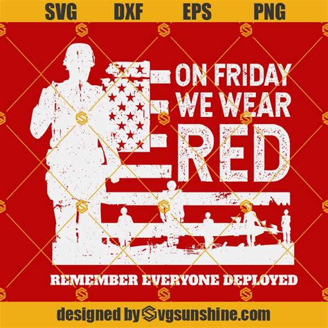 Remember Everyone Deployed Svg Red Friday Svgmilitary