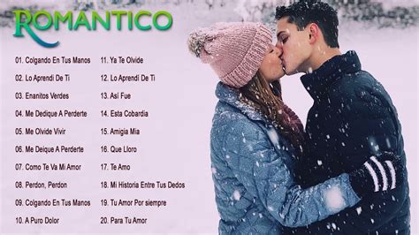 Musica Romantica Para El Amor Las Mejores Canciones Romanticas En