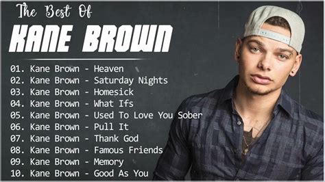 Kane Brown Greatest Hits Full Album Best Songs Of Kane Brown 05 Youtube