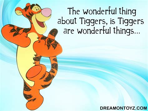 The Wonderful Thing About Tiggers Is Tiggers Are Wonderful Things