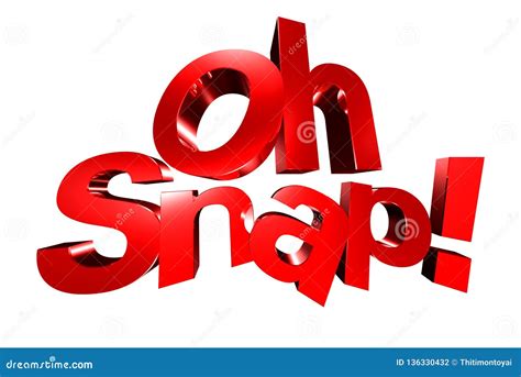 Oh Snap 3d Stock Illustration Illustration Of Typography 136330432
