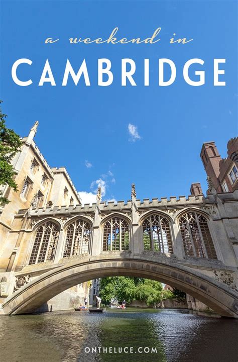 How To Spend A Weekend In Cambridge In England With Tips On What To See Do Eat And Drink On A