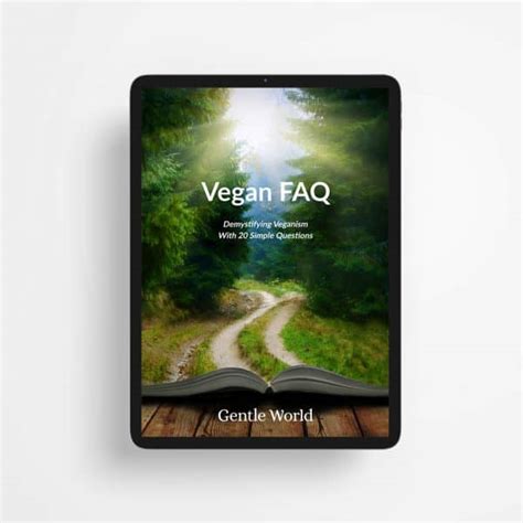 Vegan Faq Demystifying Veganism With 20 Simple Questions Gentle World