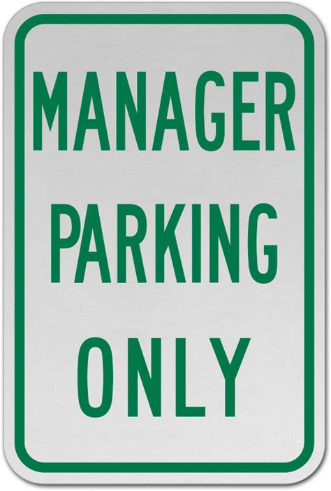 Manager Parking Only Sign W4994 By