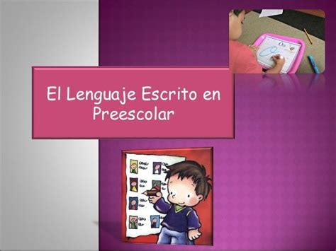 Lenguaje Escrito En Preescolar Lenguaje Escrito En Pr