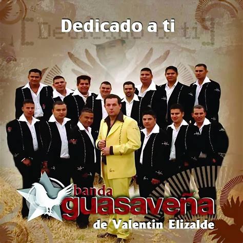 Música Romántica De Banda Banda Guasaveña De Valentin Elizalde
