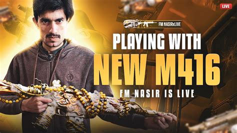 Playing With New On Hit M416 Skin Fm Nasir Is Live Youtube