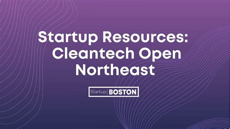 startup resources cleantech open northeast accelerator for early stage cleantech